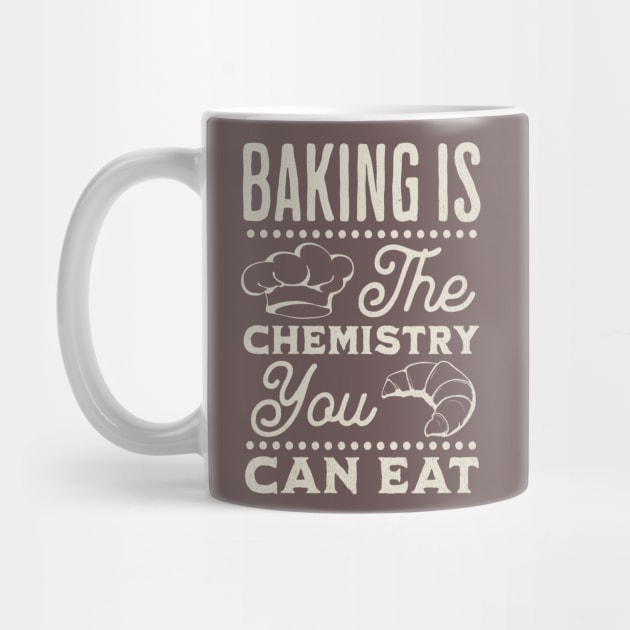 Baking is the chemistry you can eat by ArtsyStone